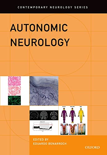 Autonomic Neurology (Contemporary Neurology Series, Band 86) von Oxford University Press